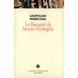 ISBN Le Banquet de Severo Arcángelo, Français, 368 pages