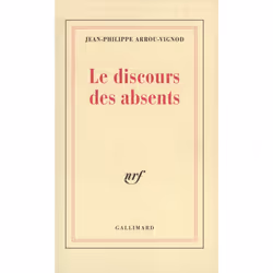 ISBN Le Discours des absents, Français, 128 pages