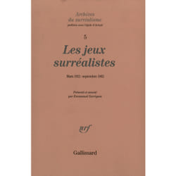 Les jeux surréalistes - mai 1921 - septembre 1962