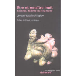 Être et renaître inuit, homme, femme ou chamane