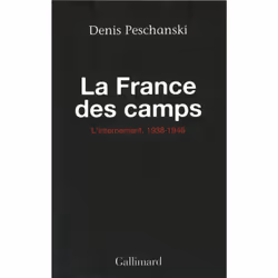 ISBN La France des camps, Français, 560 pages