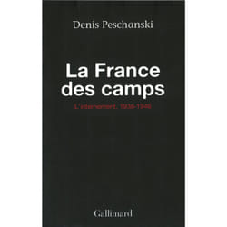 La France des camps - l'internement, 1938-1946