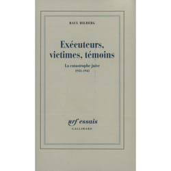 Exécuteurs, victimes, témoins - la catastrophe juive, 1933-1945