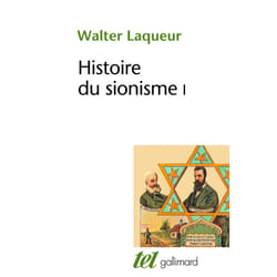 Histoire du sionisme Tome 1