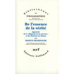 De l'essence de la vérité : Approche de l'«allégorie de la caverne» et du «Théétète» de Platon
