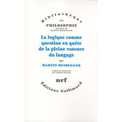 La logique comme question en quête de la pleine essence du langage