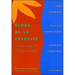 Éloge de la créolité / in praise of creoleness