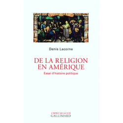 De la religion en amérique - essai d'histoire politique