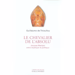 ISBN Le Chevalier De L'Absolu - Jacques Maritain Entre Mystique Et Politique, philosophie, Français, Livre broché