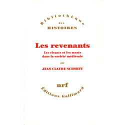 Les revenants - les vivants et les morts dans la société médiévale