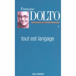 ISBN Articles Et Conferences T.3; Tout Est Langage, Psychologie, Français