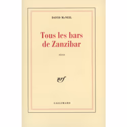 ISBN Tous les bars de Zanzibar, Français, 180 pages