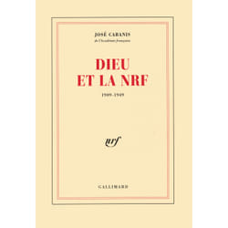 Dieu et la nrf - (1909-1949)