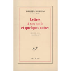 Lettres à ses amis et quelques autres