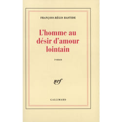 L'homme au desir d'amour lointain