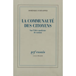La communauté des citoyens : Sur l'idée moderne de nation