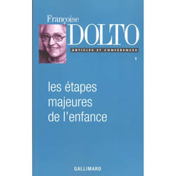 Les étapes majeures de l'enfance