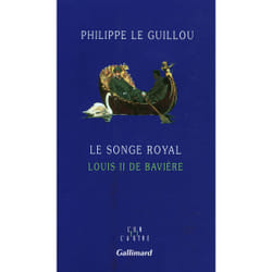 Le songe royal - louis ii de baviere