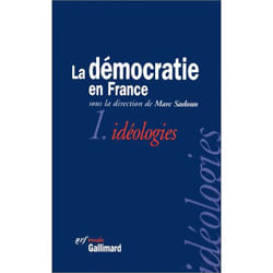 La democratie en france - vol01 - ideologies