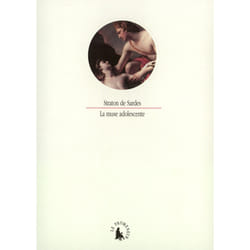 La muse adolescente - choix d'epigrammes erotiques tirees du livre xii de l'"anthologie grecque"