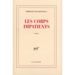 Les corps impatients