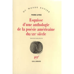 Esquisse d'une anthologie de la poesie americaine du xixe siecl