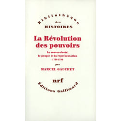La révolution des pouvoirs - la souveraineté, le peuple et la représentation, 1789-1799