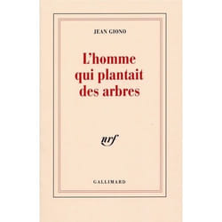 Éditions Gallimard L HOMME QUI PLANTAIT DES ARBRES