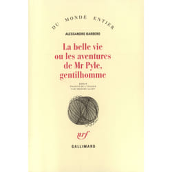La bonne vie ou les aventures de Mr Pyle, gentilhomme