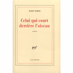 ISBN Celui qui court derrière l'oiseau, Français, 272 pages