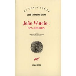Joao vencio : ses amours (tentative d'ambaquisme litteraire fai