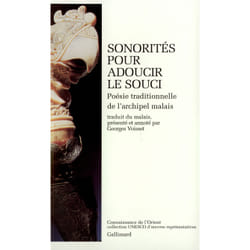 Sonorités pour adoucir le souci : Poésie traditionnelle de l'archipel malais