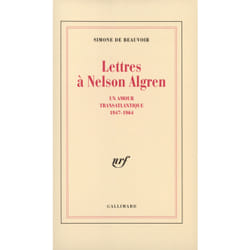 Lettres a nelson algren - un amour transatlantique (1947-1964)