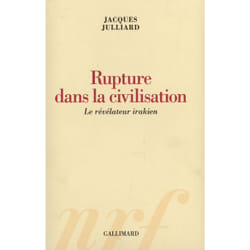 Rupture dans la civilisation : Le révélateur irakien