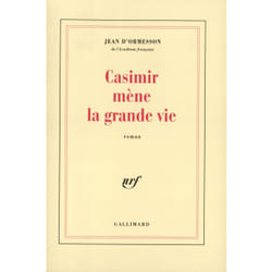 Casimir mène la grande vie