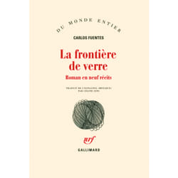 La frontière de verre - roman en neuf récits