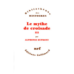 Le mythe de croisade Tome 3