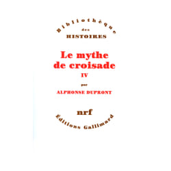 Le mythe de croisade Tome 4