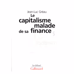 ISBN Le Capitalisme malade de sa finance, Français, 400 pages