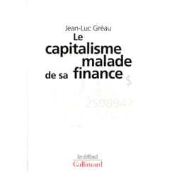 Le capitalisme malade de sa finance - des annees d'expansion aux annees de stagnation