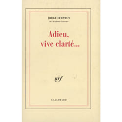 Adieu, vive clarté...