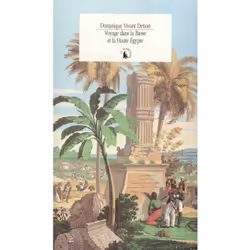 ISBN Voyage dans la Basse et la Haute Égypte pendant les campagnes du général Bonaparte, Français, 368 pages