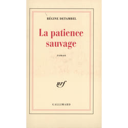 La patience sauvage