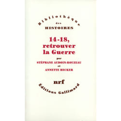 14-18, retrouver la guerre