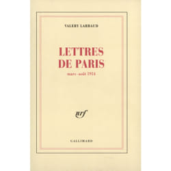 Lettres de Paris pour le «New Weekly» : Mars - août 1914