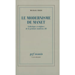 Le Modernisme de Manet ou Le visage de la peinture dans les années 1860