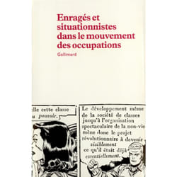 Enragés et situationnistes dans le mouvement des occupations