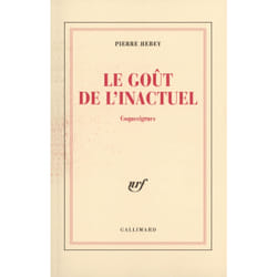 Le goût de l'inactuel - coquecigrues