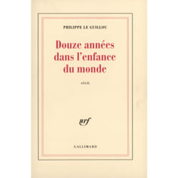 Douze années dans l'enfance du monde