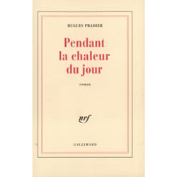 Pendant la chaleur du jour